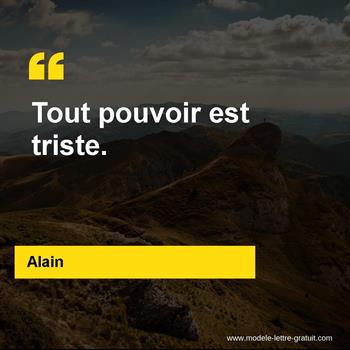Alain A Dit Tout Pouvoir Est Triste