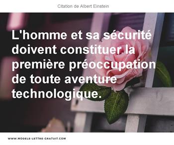 L Homme Et Sa Securite Doivent Constituer La Premiere Albert Einstein