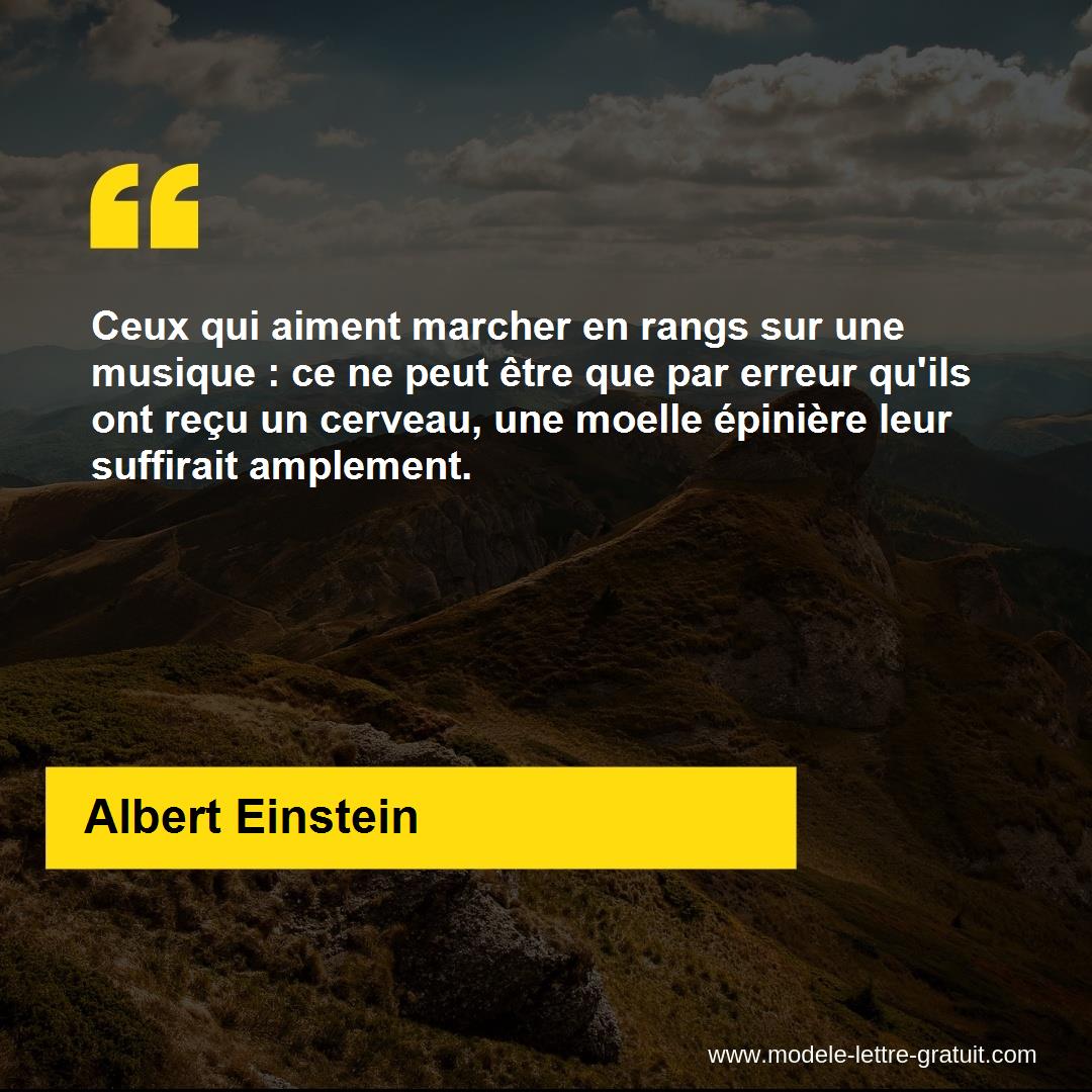 Ceux Qui Aiment Marcher En Rangs Sur Une Musique Ce Ne Peut Albert Einstein