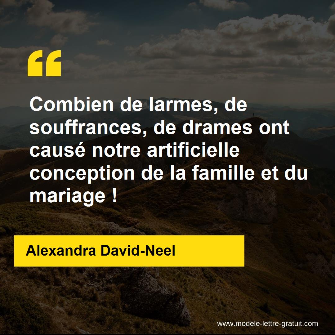 Combien De Larmes De Souffrances De Drames Ont Cause Notre Alexandra David Neel