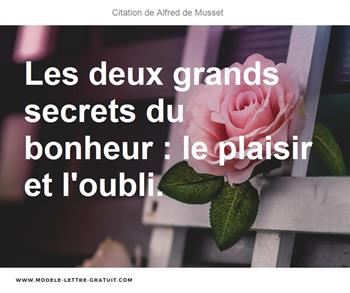 Les Deux Grands Secrets Du Bonheur Le Plaisir Et L Oubli