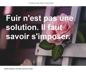 Fuir N Est Pas Une Solution Il Faut Savoir S Imposer