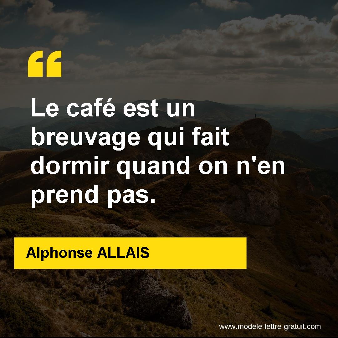 Le Cafe Est Un Breuvage Qui Fait Dormir Quand On N En Prend Pas
