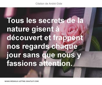 Tous Les Secrets De La Nature Gisent A Decouvert Et Frappent Nos Andre Gide