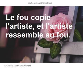 Le Fou Copie L Artiste Et L Artiste Ressemble Au Fou