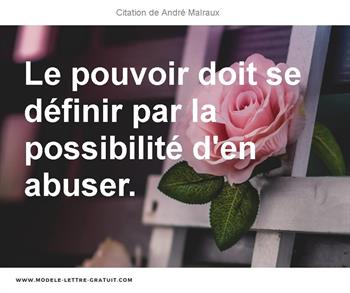 Le Pouvoir Doit Se Definir Par La Possibilite D En Abuser