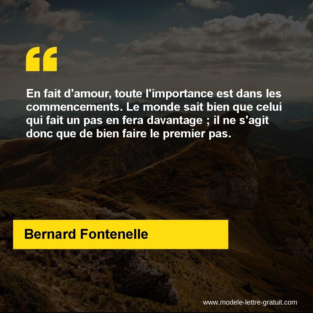 En Fait D Amour Toute L Importance Est Dans Les Commencements Bernard Fontenelle