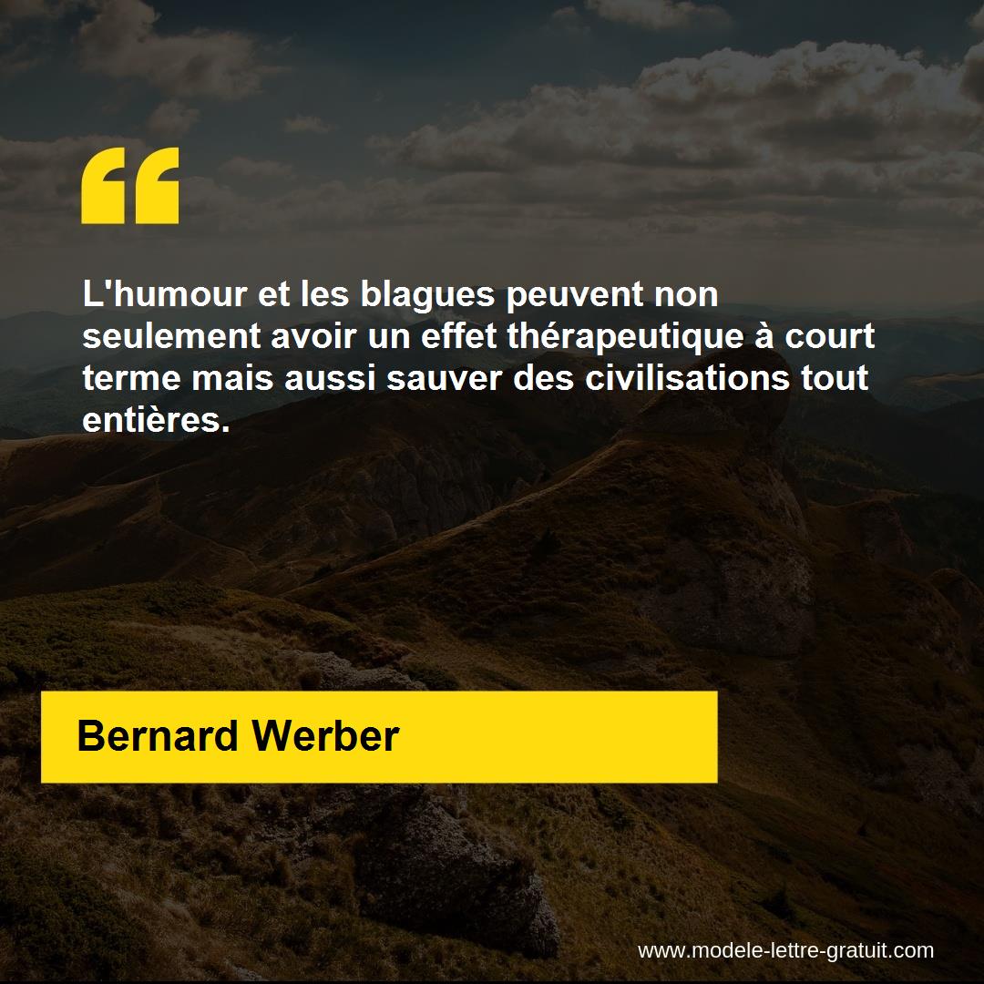 L Humour Et Les Blagues Peuvent Non Seulement Avoir Un Effet Bernard Werber