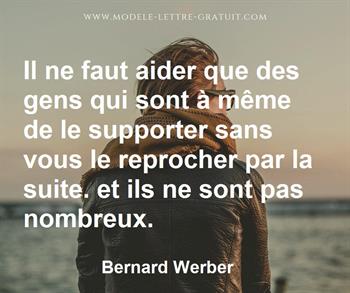 Il Ne Faut Aider Que Des Gens Qui Sont A Meme De Le Supporter Bernard Werber