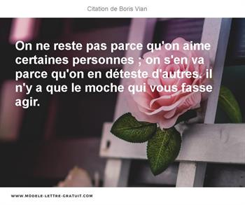 On Ne Reste Pas Parce Qu On Aime Certaines Personnes On S En Boris Vian