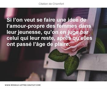 Si L On Veut Se Faire Une Idee De L Amour Propre Des Femmes Dans Chamfort