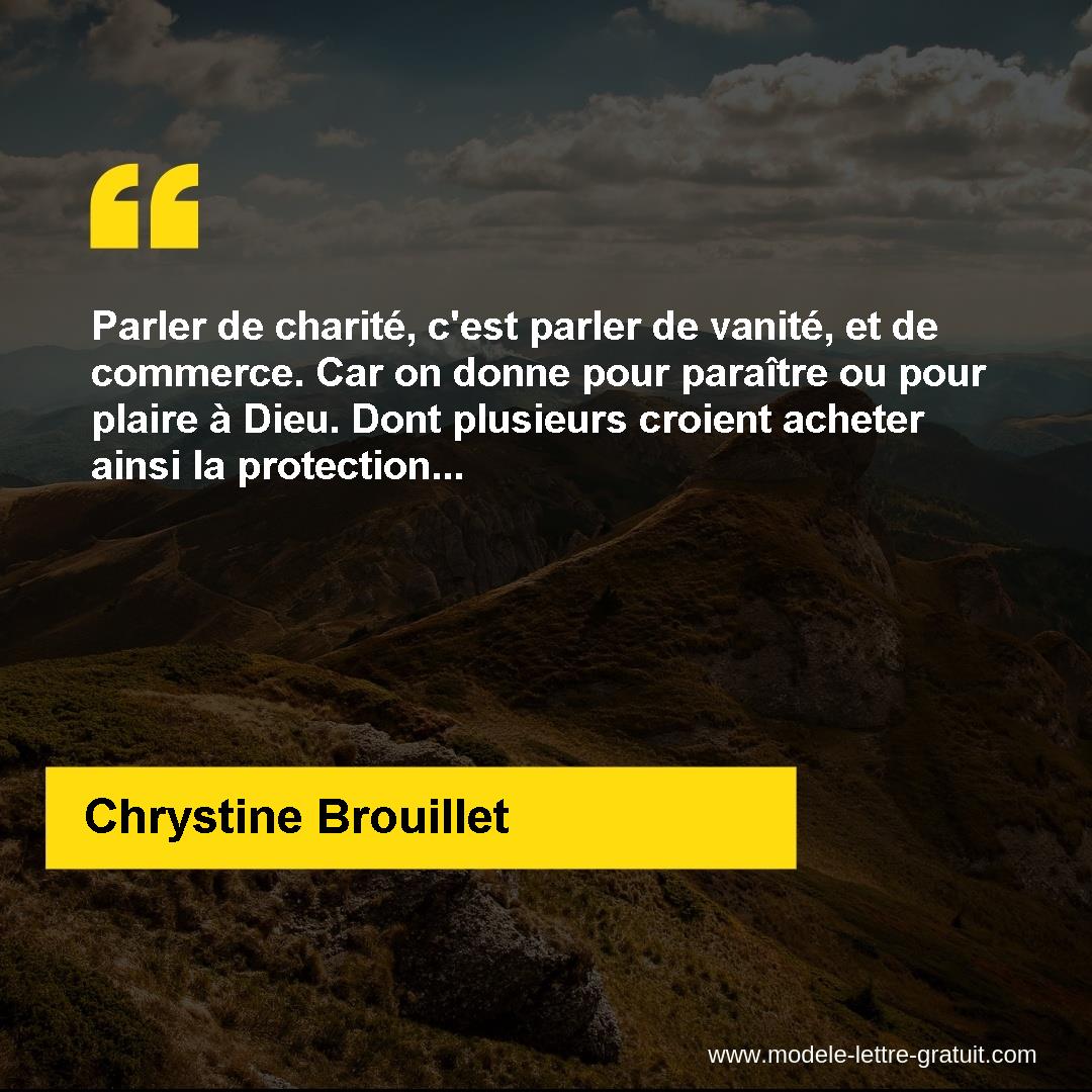 Parler De Charite C Est Parler De Vanite Et De Commerce Car Chrystine Brouillet