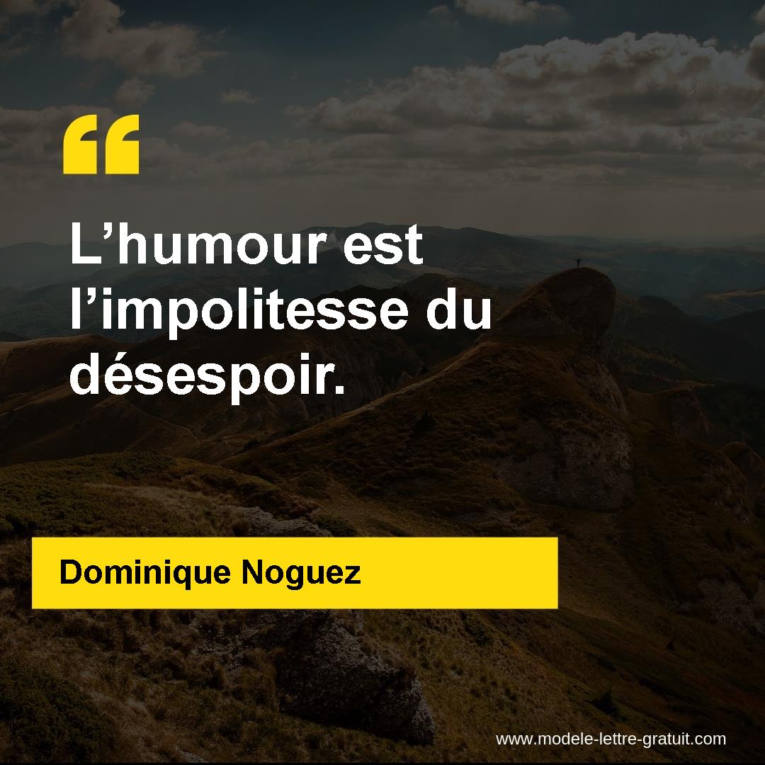 L Humour Est La Politesse Du Désespoir Citation