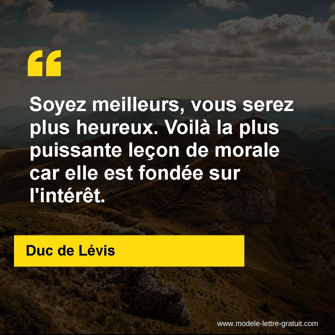 Soyez Meilleurs Vous Serez Plus Heureux Voila La Plus Duc De Levis