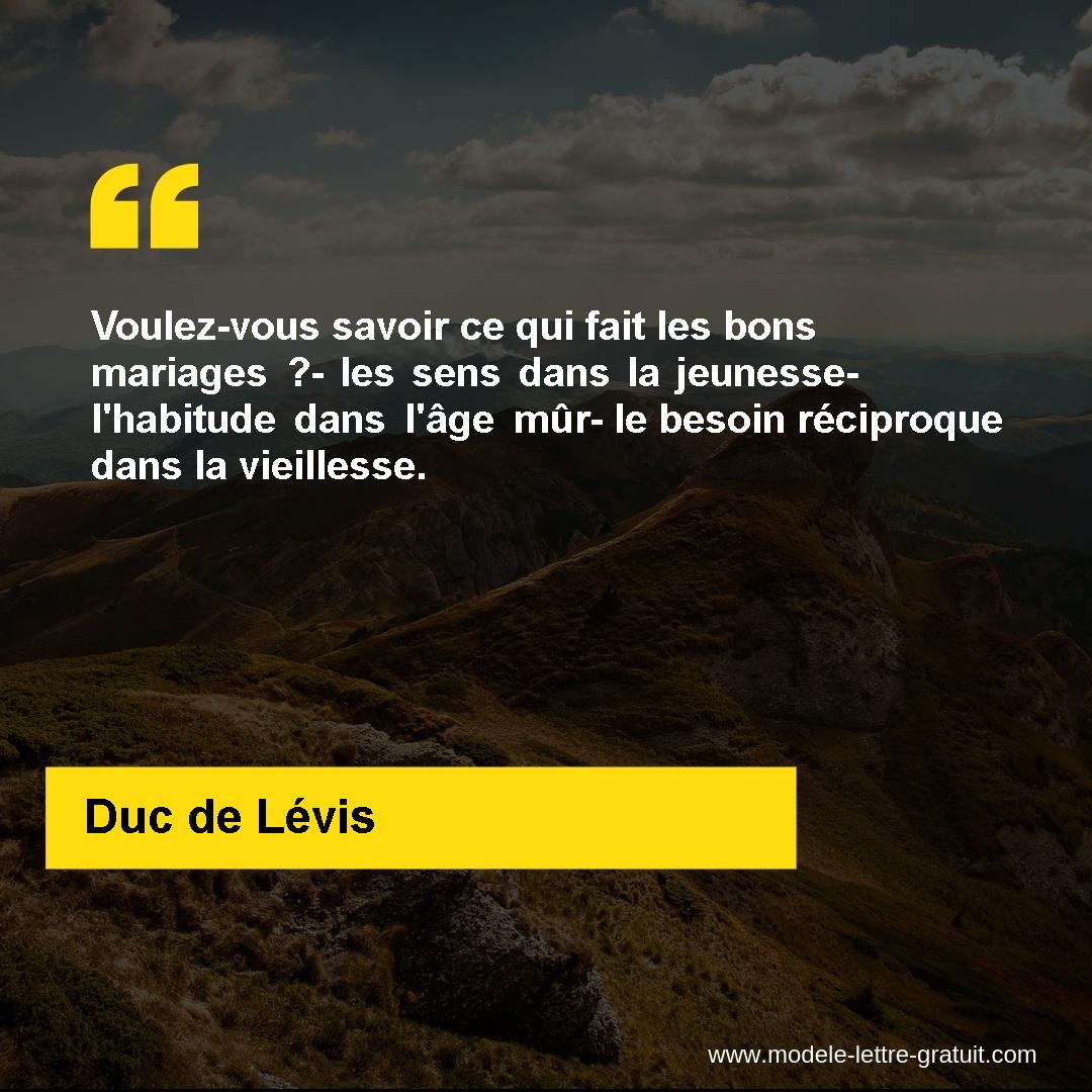 Voulez Vous Savoir Ce Qui Fait Les Bons Mariages Les Sens Duc De Levis