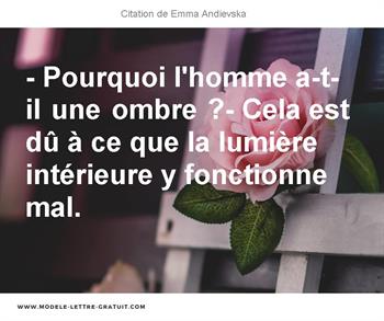 Pourquoi L Homme A T Il Une Ombre Cela Est Du A Ce Que La Emma Andievska