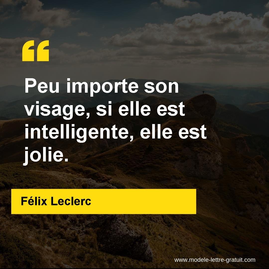 Peu Importe Son Visage Si Elle Est Intelligente Elle Est Jolie