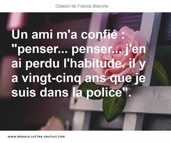 Un Ami M A Confie Penser Penser J En Ai Perdu Francis Blanche