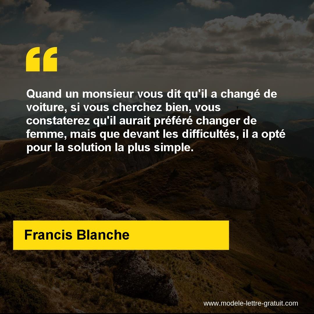 Quand Un Monsieur Vous Dit Qu Il A Change De Voiture Si Vous Francis Blanche