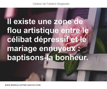 Il Existe Une Zone De Flou Artistique Entre Le Celibat Depressif Frederic Beigbeder