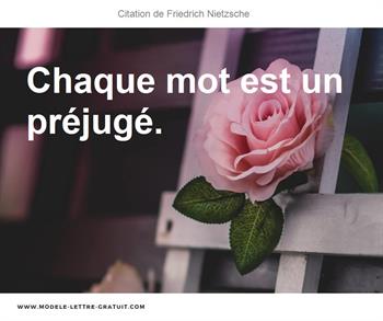 Friedrich Nietzsche A Dit Chaque Mot Est Un Prejuge