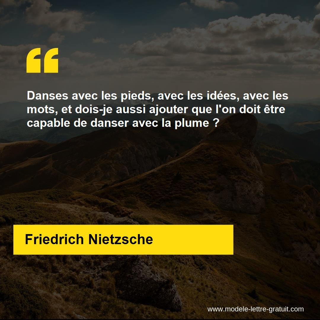 Danses Avec Les Pieds Avec Les Idees Avec Les Mots Et Dois Je Friedrich Nietzsche