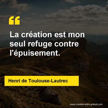 Citation de Henri de Toulouse-Lautrec