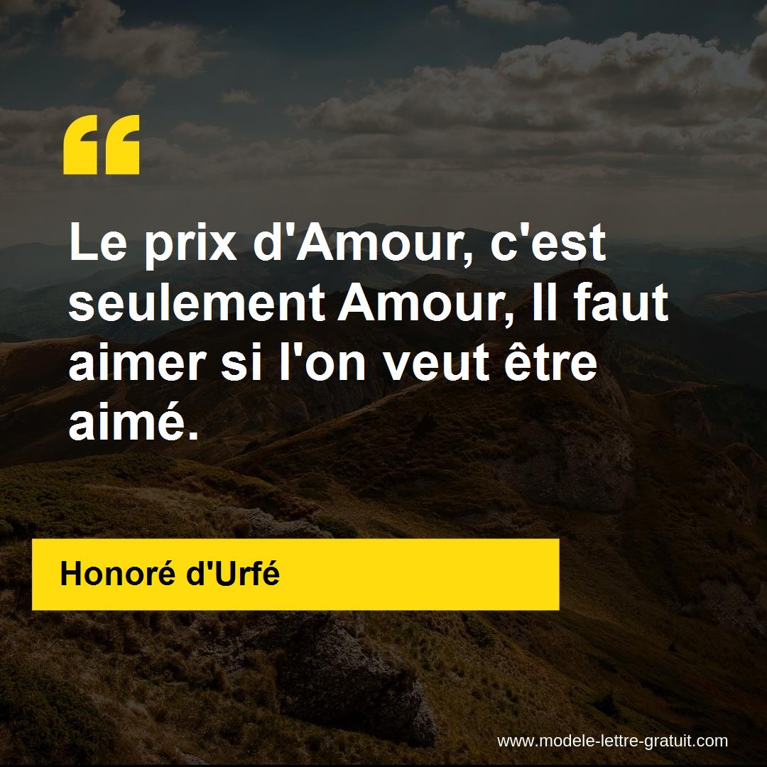 Le Prix D Amour C Est Seulement Amour Il Faut Aimer Si L On Honore D Urfe