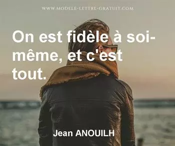 Citation de Jean ANOUILH