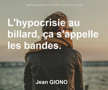 Jean Giono A Dit L Hypocrisie Au Billard Ca S Appelle Les Bandes