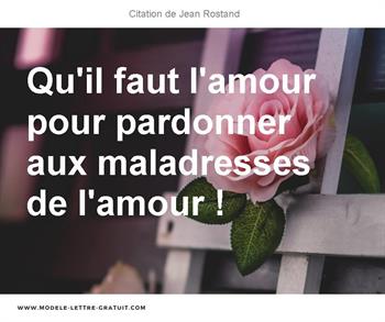 Qu Il Faut L Amour Pour Pardonner Aux Maladresses De L Amour