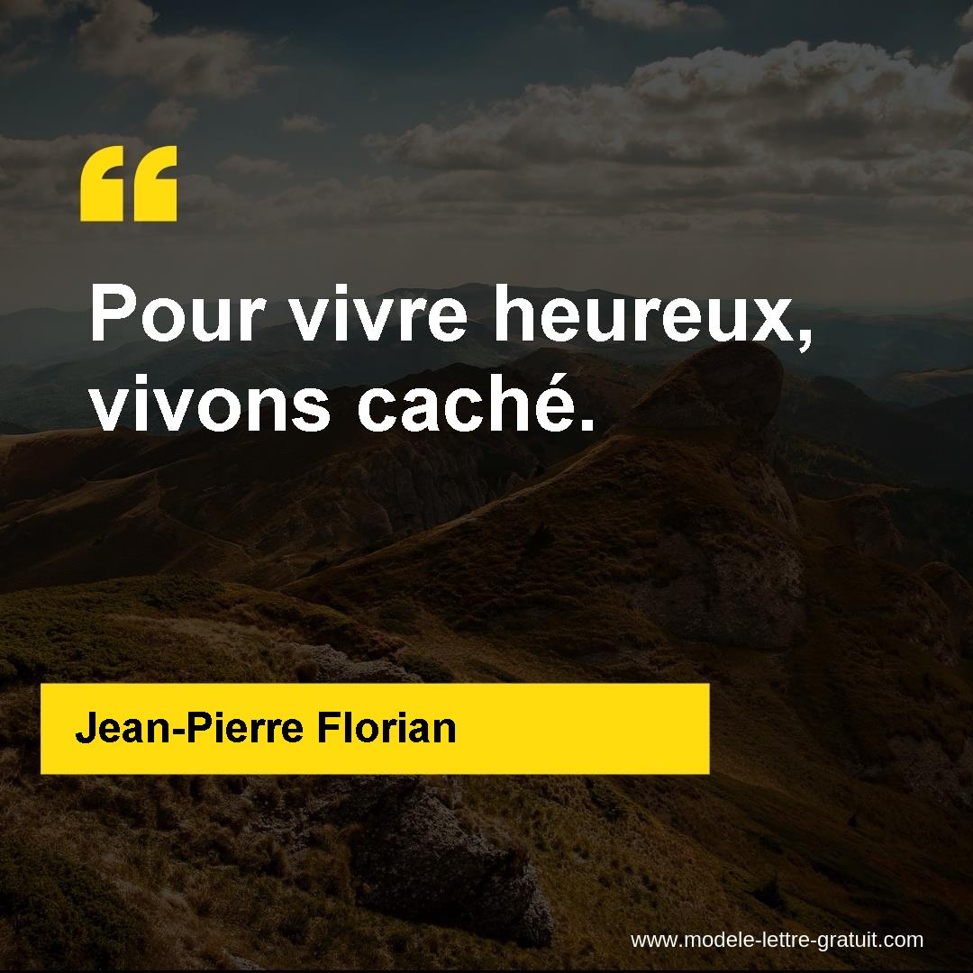 Jean Pierre Florian A Dit Pour Vivre Heureux Vivons Cache