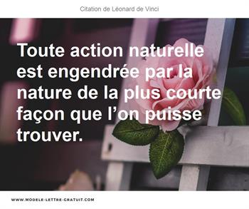 Toute Action Naturelle Est Engendree Par La Nature De La Plus Leonard De Vinci