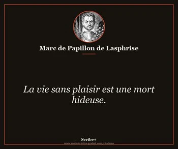 Citation de Marc de Papillon de Lasphrise