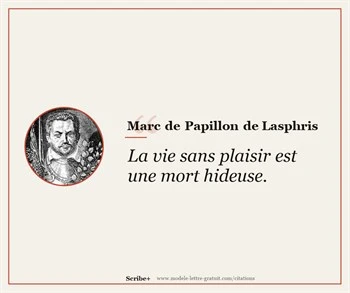 Citations Marc de Papillon de Lasphrise