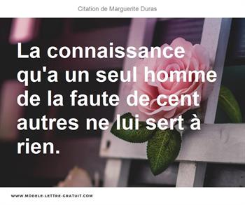 La Connaissance Qu A Un Seul Homme De La Faute De Cent Autres Ne Marguerite Duras