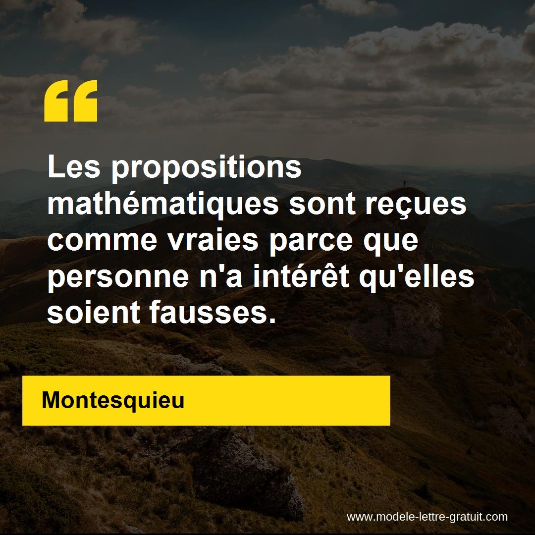 Les Propositions Mathematiques Sont Recues Comme Vraies Parce Montesquieu