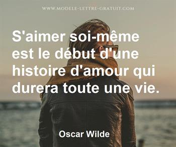 S Aimer Soi Meme Est Le Debut D Une Histoire D Amour Qui Durera Oscar Wilde