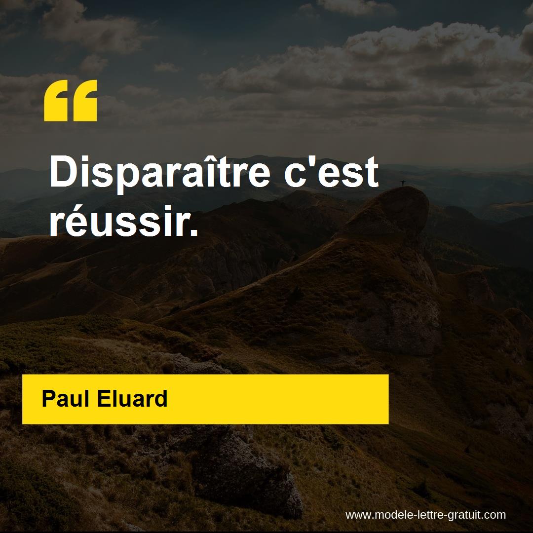 Paul Eluard A Dit Disparaitre C Est Reussir