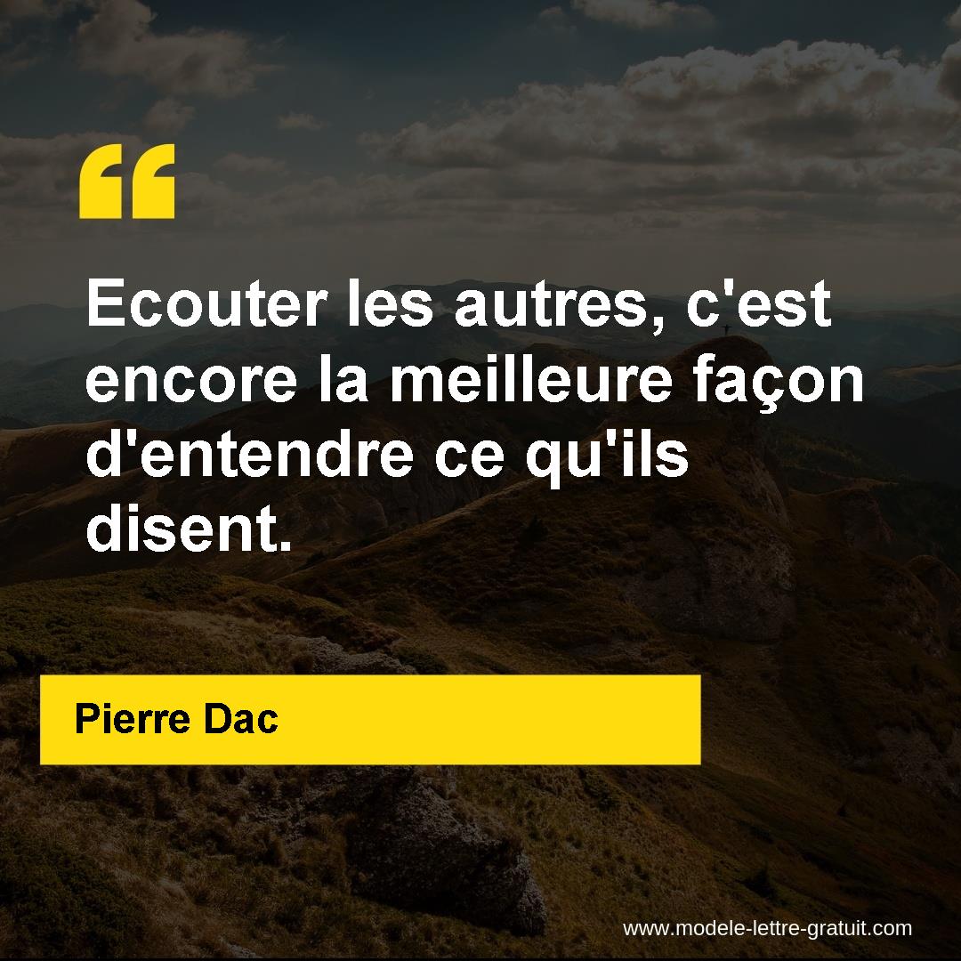 Ecouter Les Autres C Est Encore La Meilleure Facon D Entendre Pierre Dac