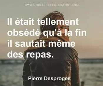 Citation de Pierre Desproges