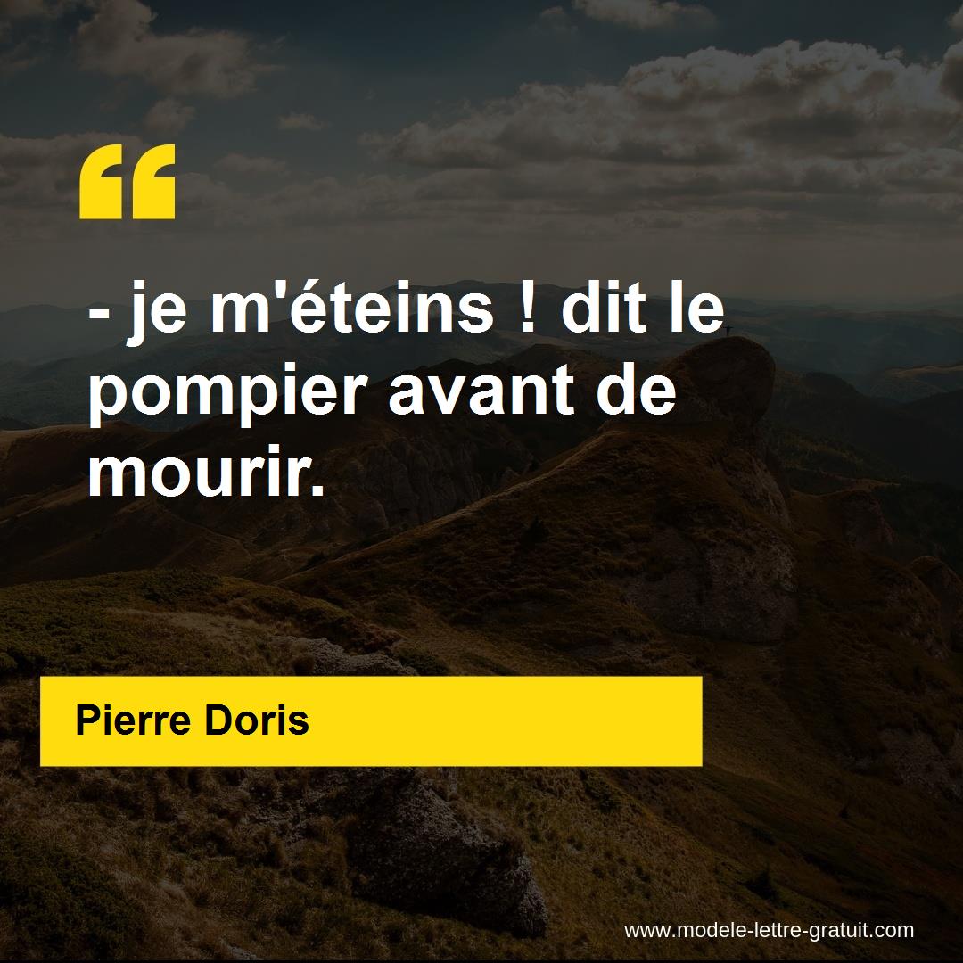 Pierre Doris A Dit Je M Eteins Dit Le Pompier Avant De Mourir