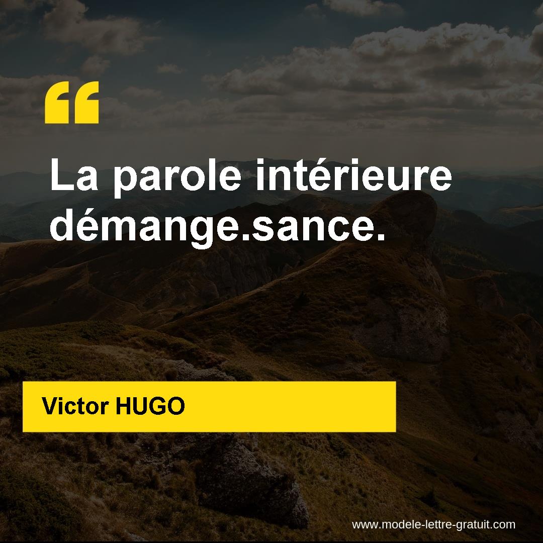 Victor Hugo A Dit La Parole Interieure Demange