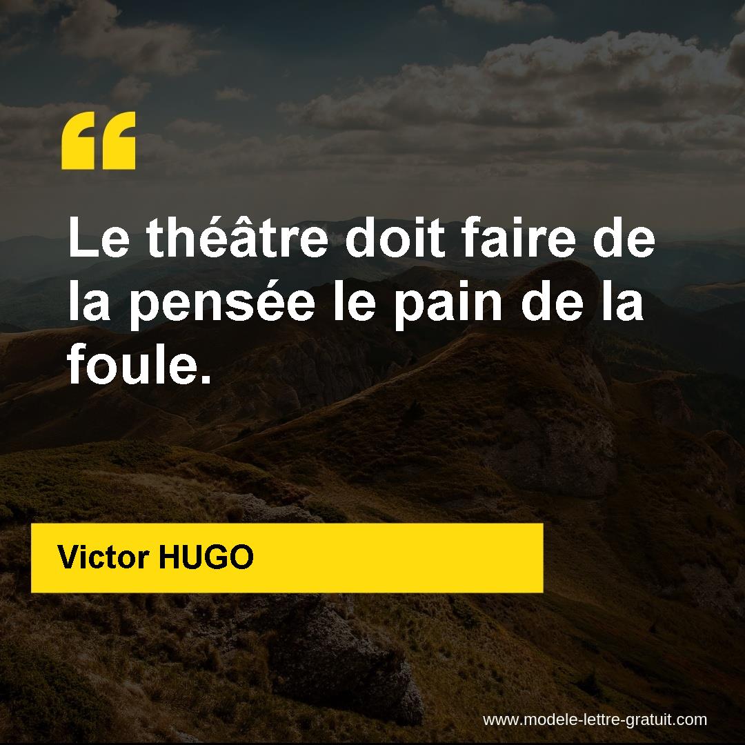 Le Theatre Doit Faire De La Pensee Le Pain De La Foule