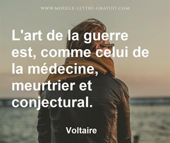 L Art De La Guerre Est Comme Celui De La Medecine Meurtrier Et Voltaire