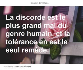 La Discorde Est Le Plus Grand Mal Du Genre Humain Et La Voltaire