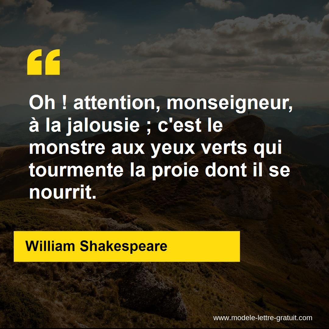 Oh Attention Monseigneur A La Jalousie C Est Le Monstre William Shakespeare