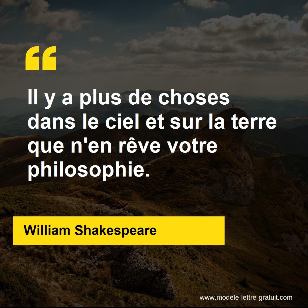 Il Y A Plus De Choses Dans Le Ciel Et Sur La Terre Que N En Reve William Shakespeare