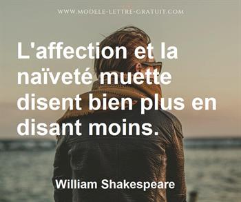 L Affection Et La Naivete Muette Disent Bien Plus En Disant William Shakespeare