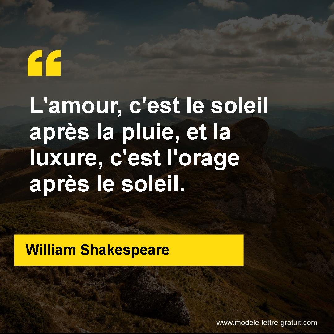 L Amour C Est Le Soleil Apres La Pluie Et La Luxure C Est William Shakespeare